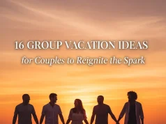 16 Group Vacation Ideas for Couples to Reignite the Spark Group Vacation Ideas for Couples
