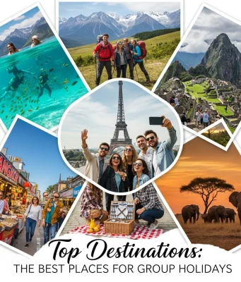 Top Destinations: The Best Places for Group Holidays Best Places for Group Holidays