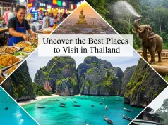 Uncover the Best Places to Visit in Thailand Best Places to Visit in Thailand