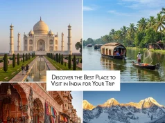 Discover the Best Place to Visit in India for Your Trip Best Place to Visit in India