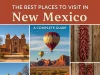 The Best Places to Visit in New Mexico: A Complete Guide Best Places to Visit in New Mexico