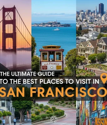 The Ultimate Guide to the Best Places to Visit in San Francisco Best Places to Visit in San Francisco