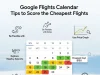 Google Flights Calendar Tips to Score the Cheapest Flights Google Flights Calendar
