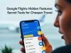 Google Flights Hidden Features: Secret Tools for Cheaper Travel Google Flights Hidden Features