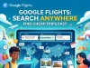 Google Flights Search Anywhere: Find Cheap Trips Fast Google Flights Search Anywhere