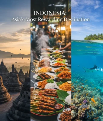 Why Indonesia Is One of Asia’s Most Rewarding Destinations Best Places to Visit in Indonesia