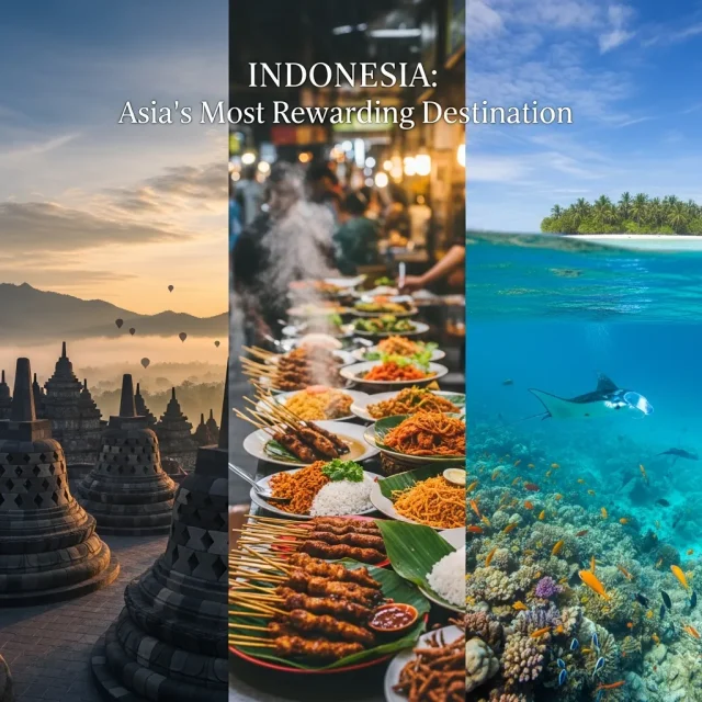 Why Indonesia Is One of Asia’s Most Rewarding Destinations Best Places to Visit in Indonesia
